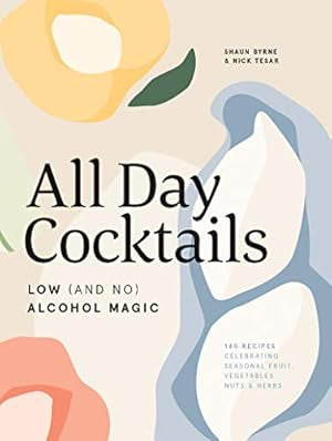 All Day Cocktails: Low (And No) Alcohol Magic