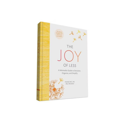 The Joy of Less