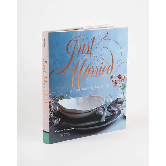 Just Married: A Cookbook for Newlyweds